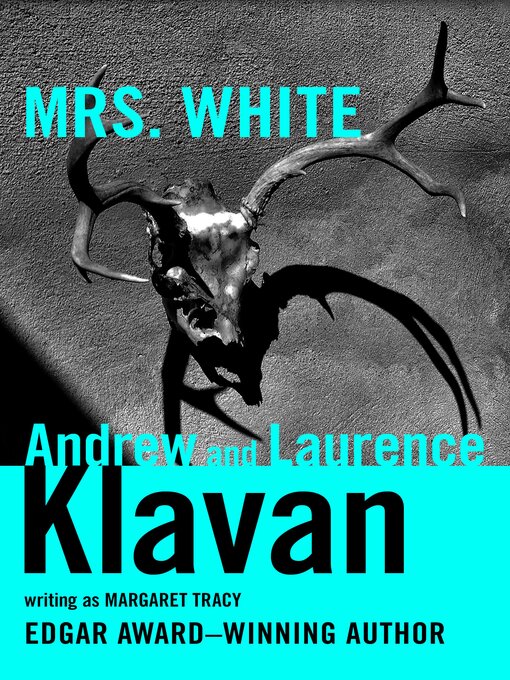 Title details for Mrs. White by Andrew Klavan - Available
